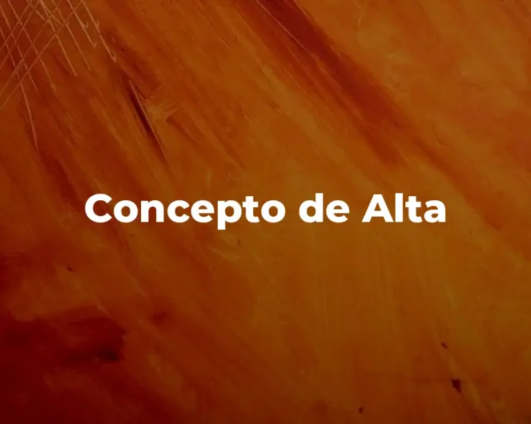 Concepto de Alta