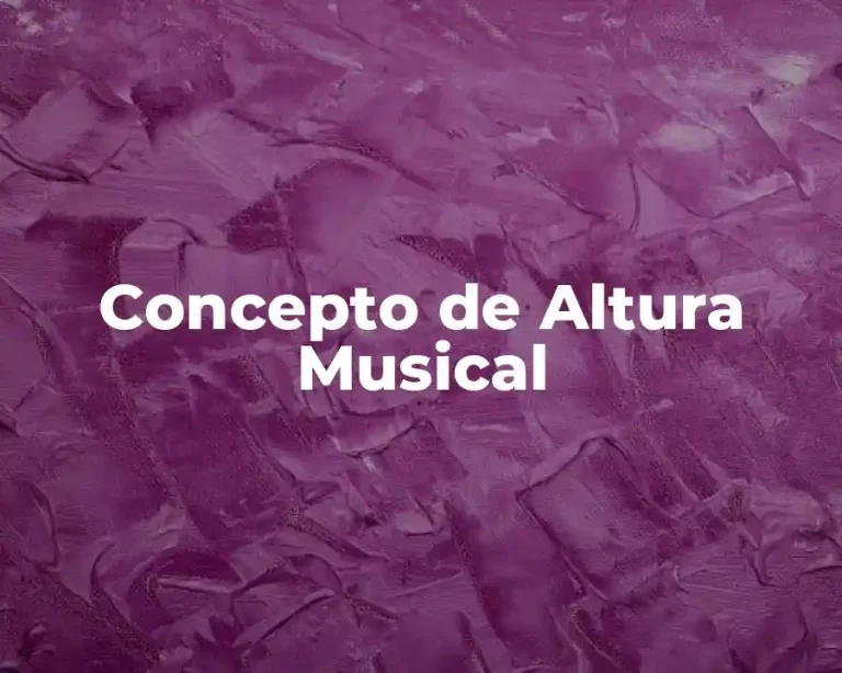 Concepto de Altura Musical