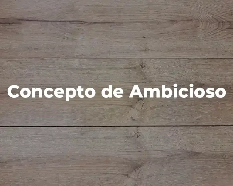 Concepto de Ambicioso