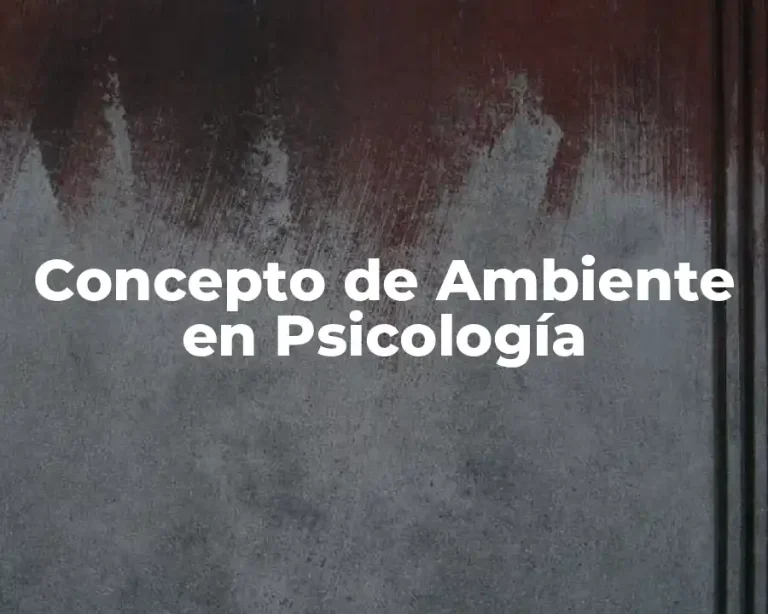 Concepto de Ambiente en Psicología