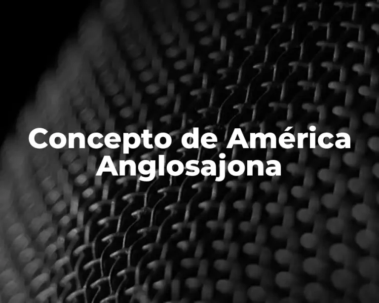 Concepto de América Anglosajona