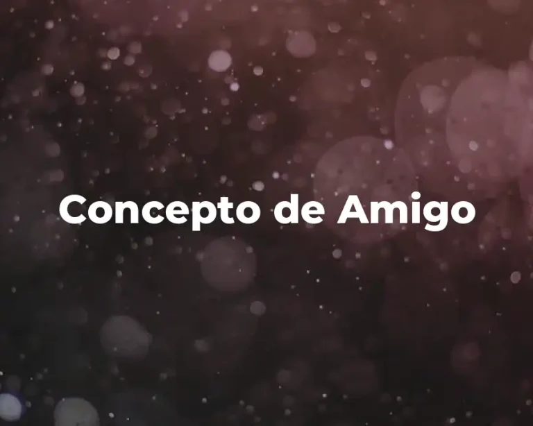 Concepto de Amigo