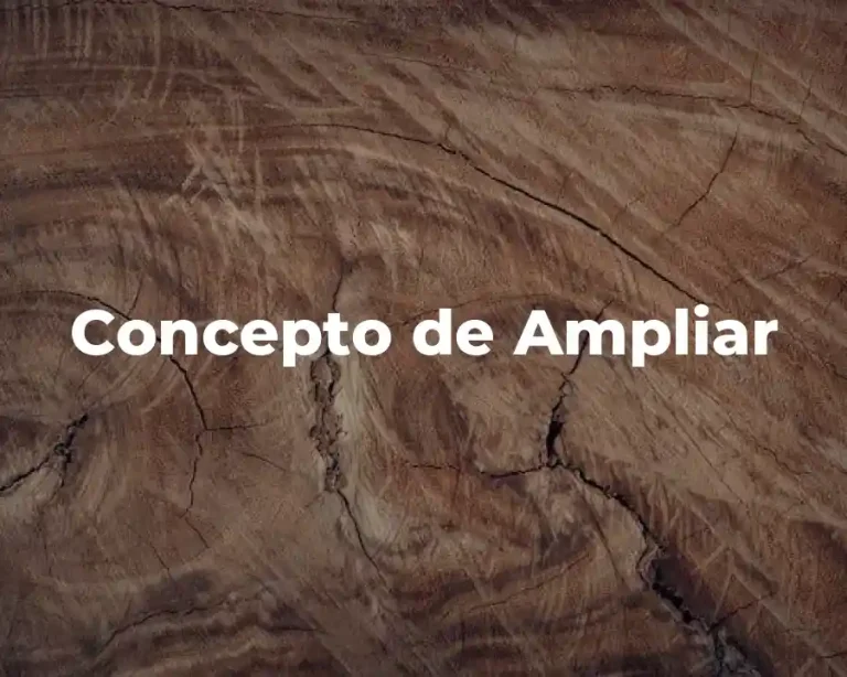 Concepto de Ampliar