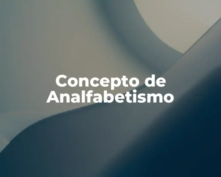 Concepto de Analfabetismo