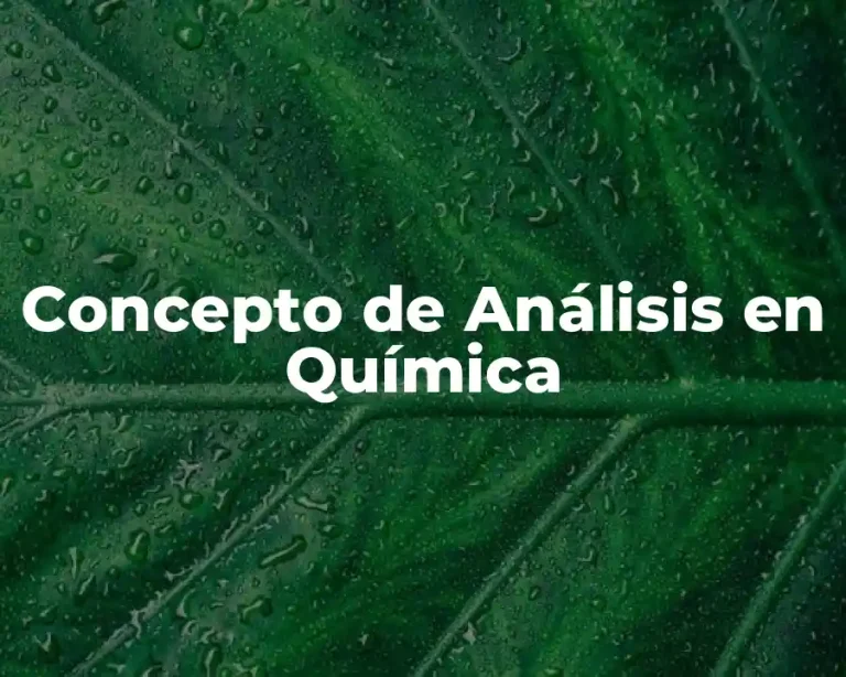 Concepto de Análisis en Química