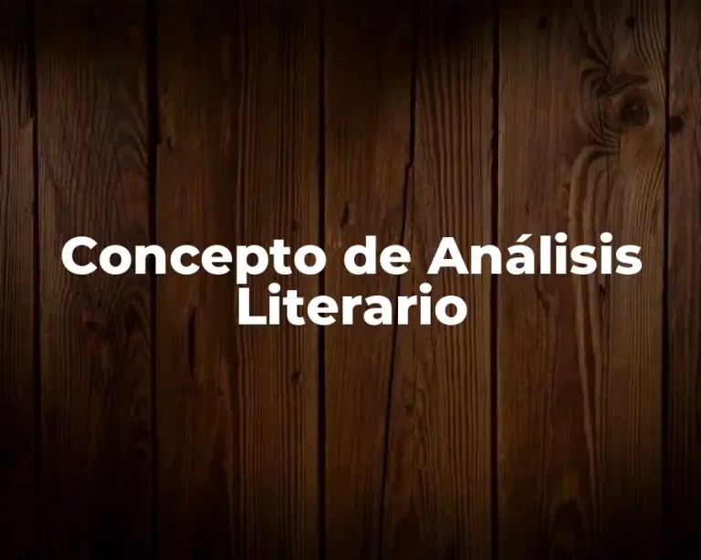 Concepto de Análisis Literario