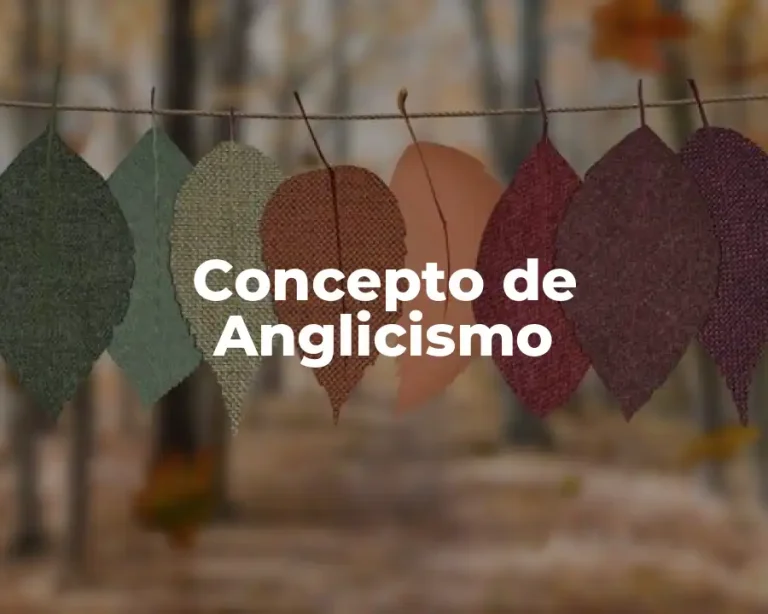 Concepto de Anglicismo