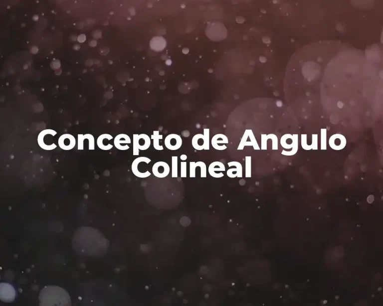 Concepto de Angulo Colineal