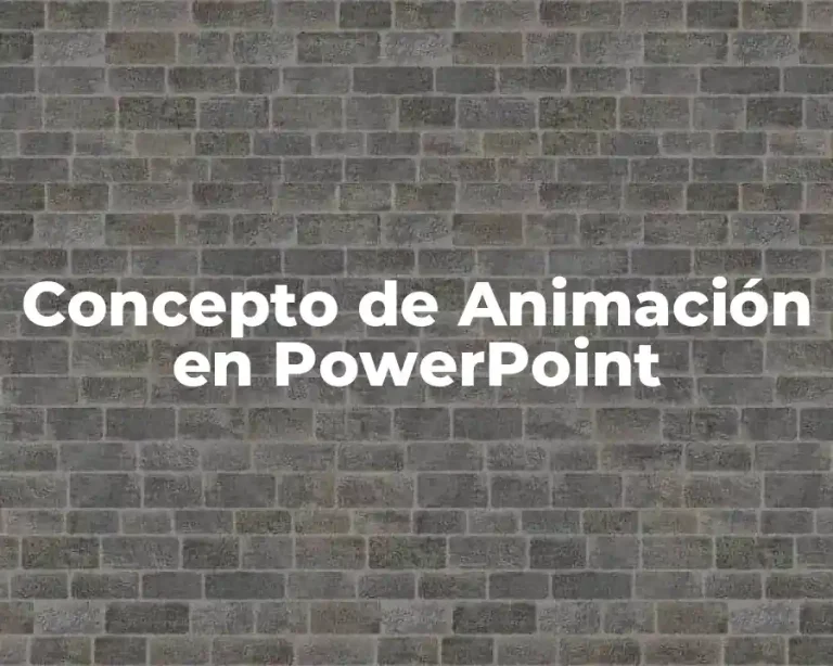 Concepto de Animación en PowerPoint