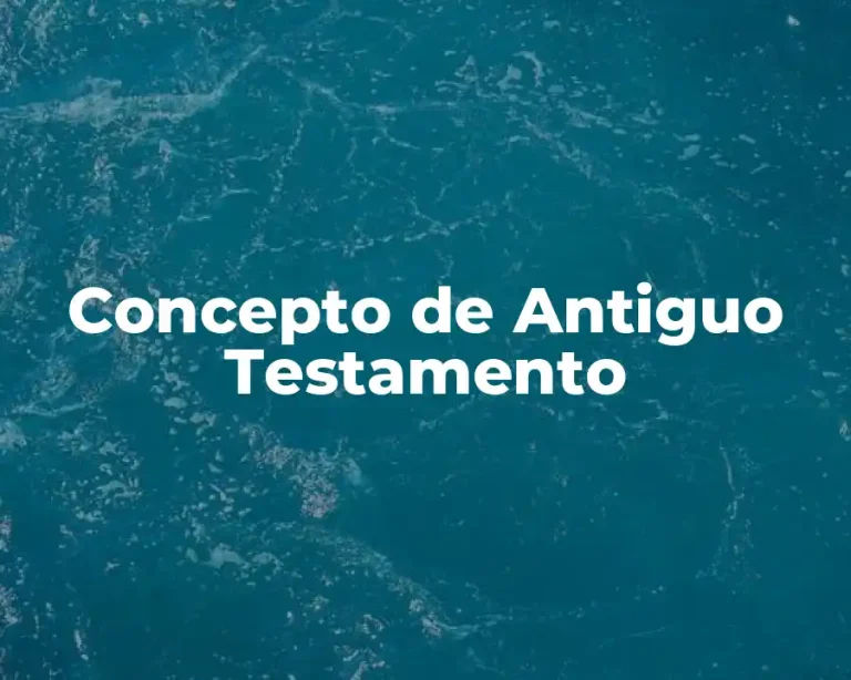 Concepto de Antiguo Testamento