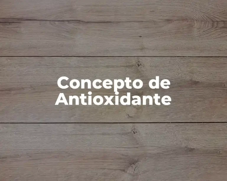 Concepto de Antioxidante
