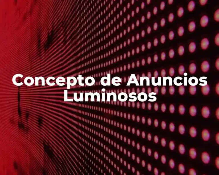 Concepto de Anuncios Luminosos