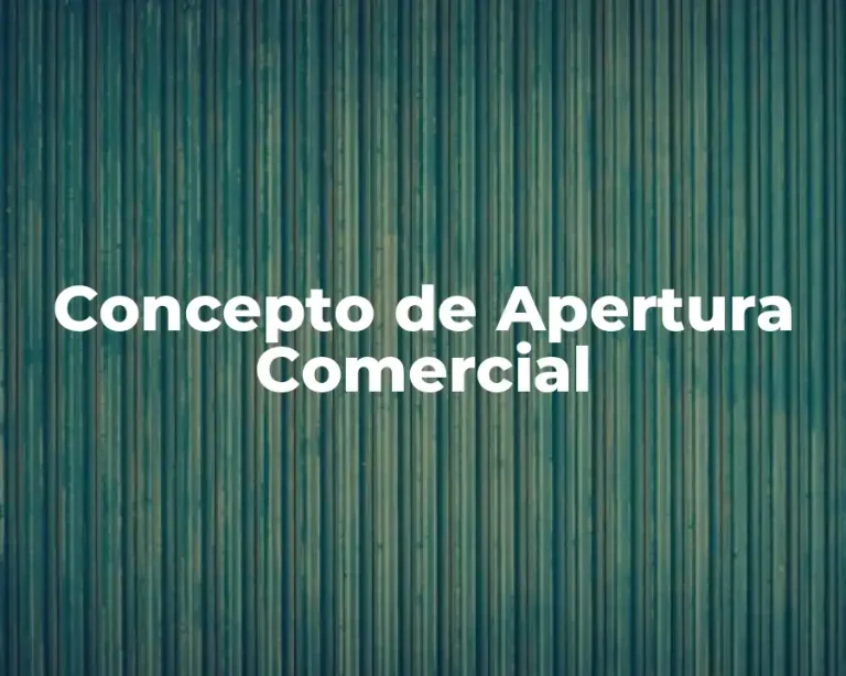 Concepto de Apertura Comercial