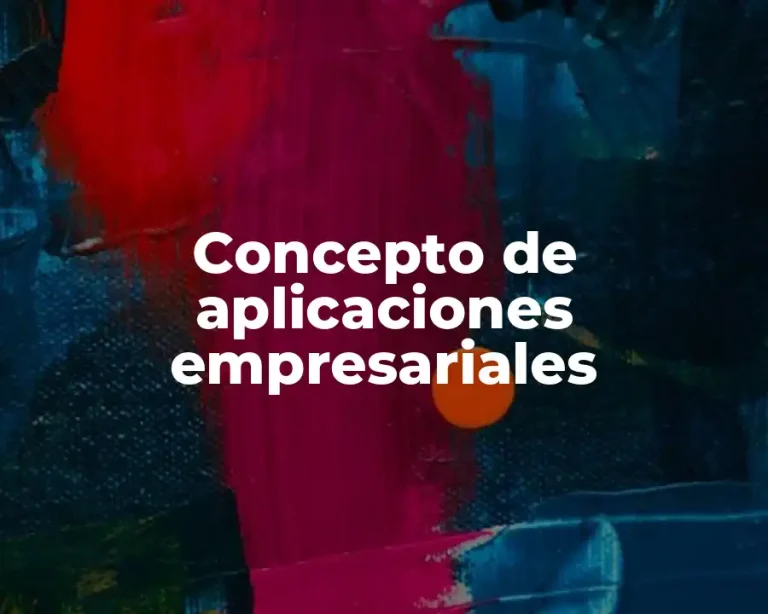 Concepto de aplicaciones empresariales