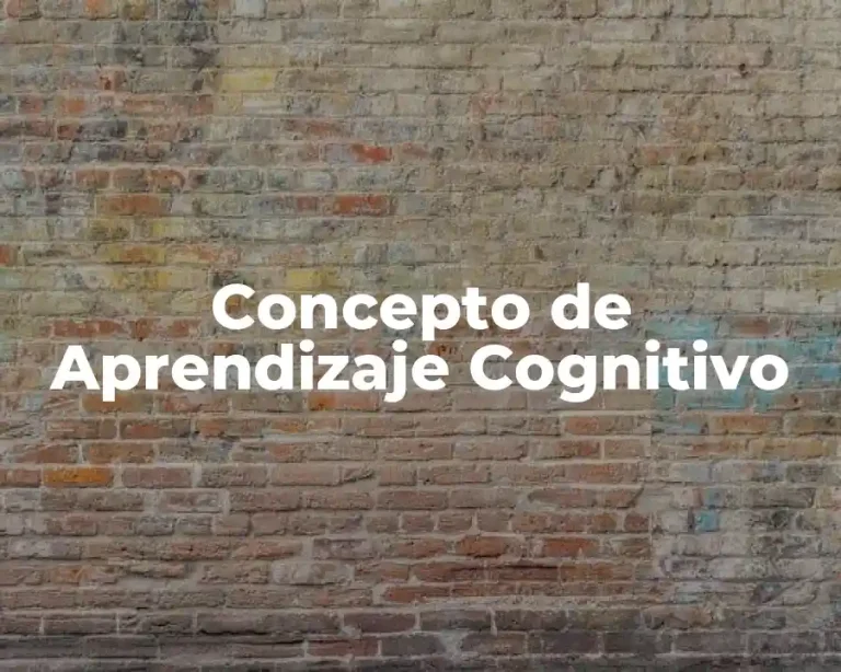 Concepto de Aprendizaje Cognitivo