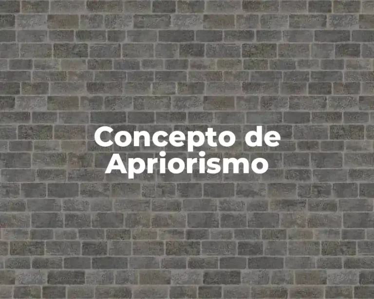 Concepto de Apriorismo