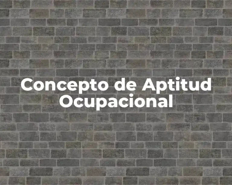 Concepto de Aptitud Ocupacional