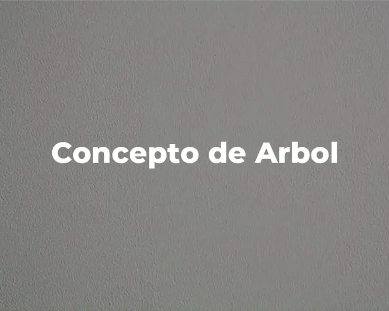 Concepto de Arbol