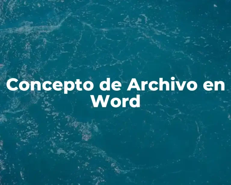 Concepto de Archivo en Word