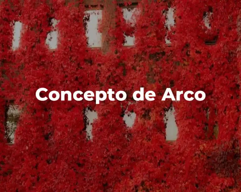 Concepto de Arco