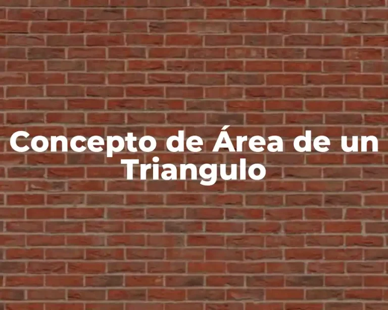 Concepto de Área de un Triangulo