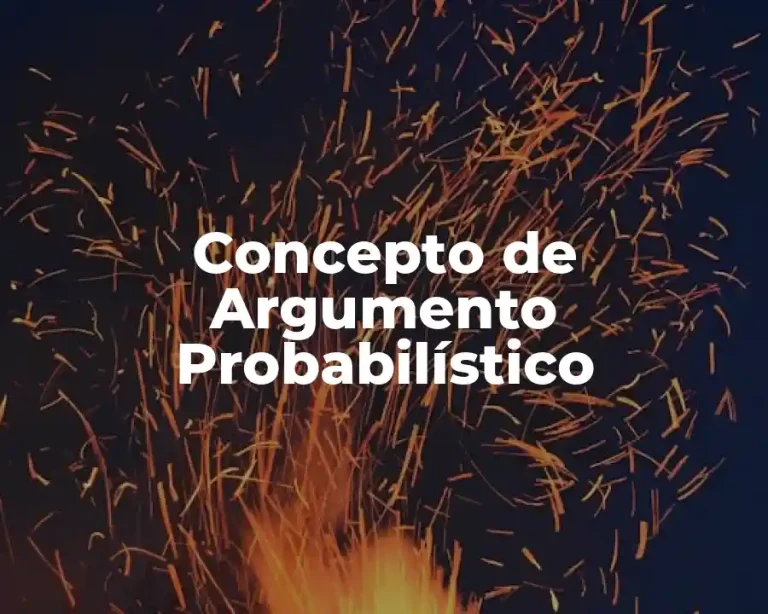 Concepto de Argumento Probabilístico