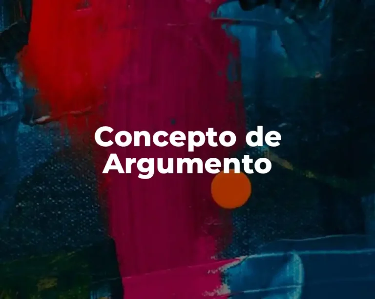 Concepto de Argumento