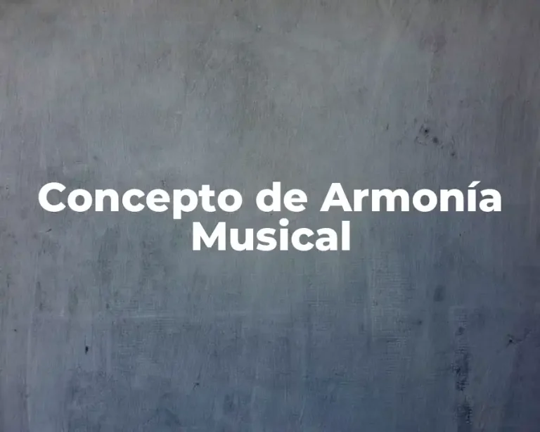 Concepto de Armonía Musical