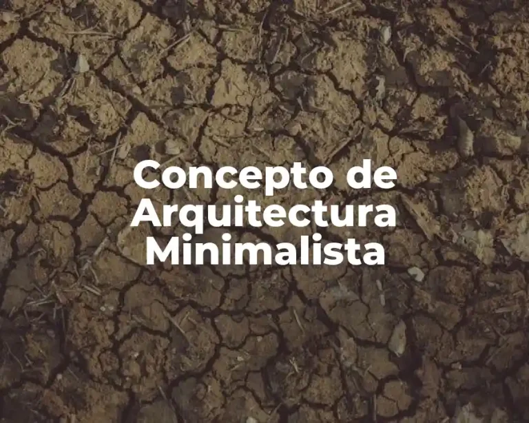 Concepto de Arquitectura Minimalista