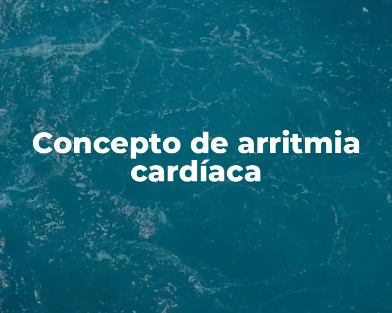 Concepto de arritmia cardíaca