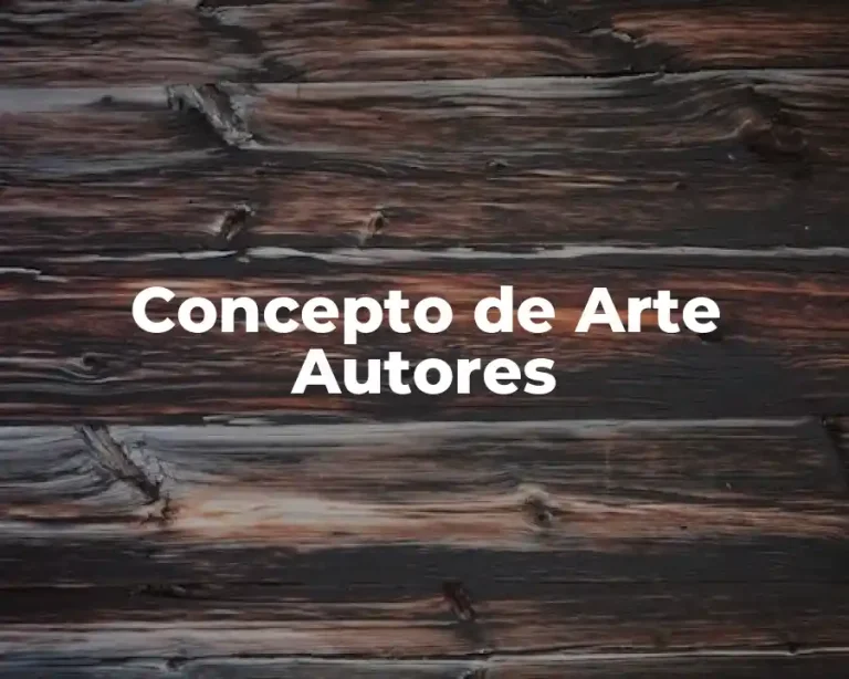 Concepto de Arte Autores