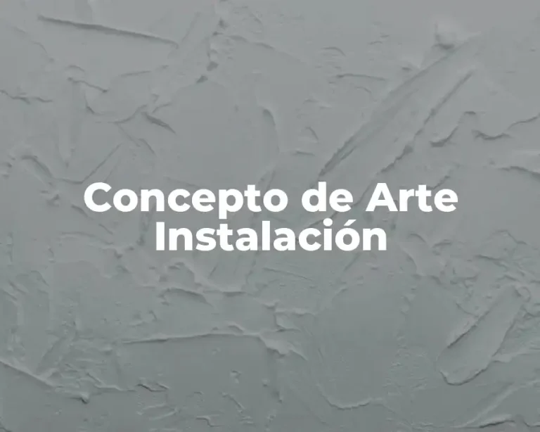 Concepto de Arte Instalación