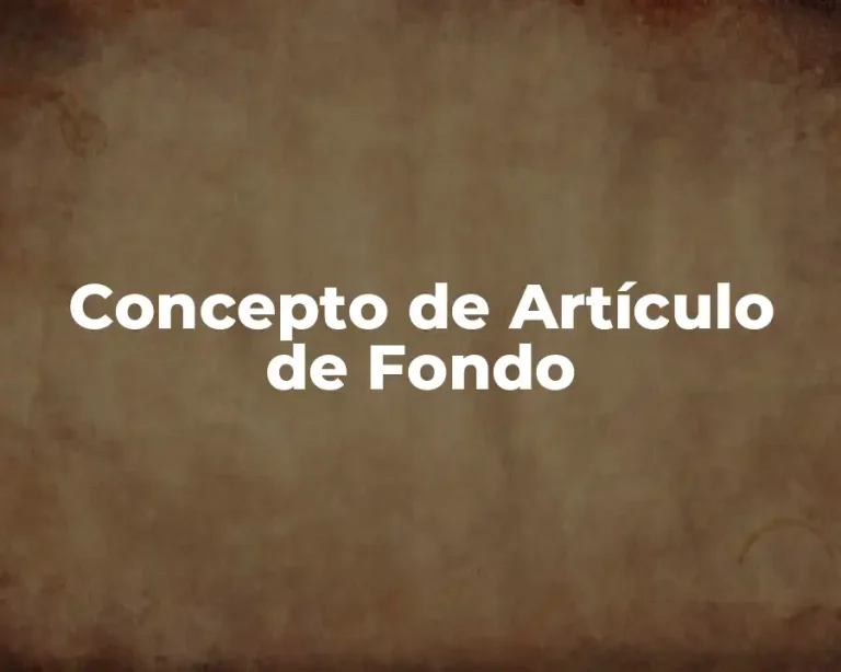 Concepto de Artículo de Fondo