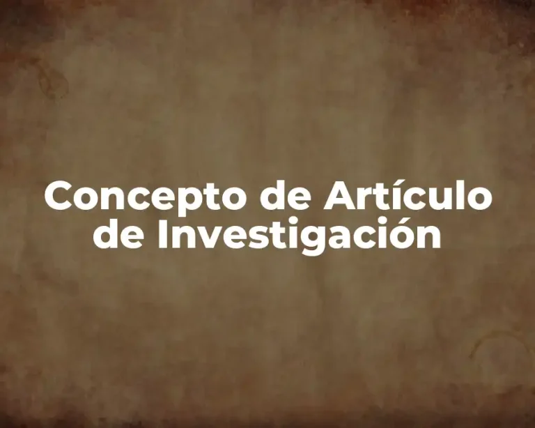 Concepto de Artículo de Investigación