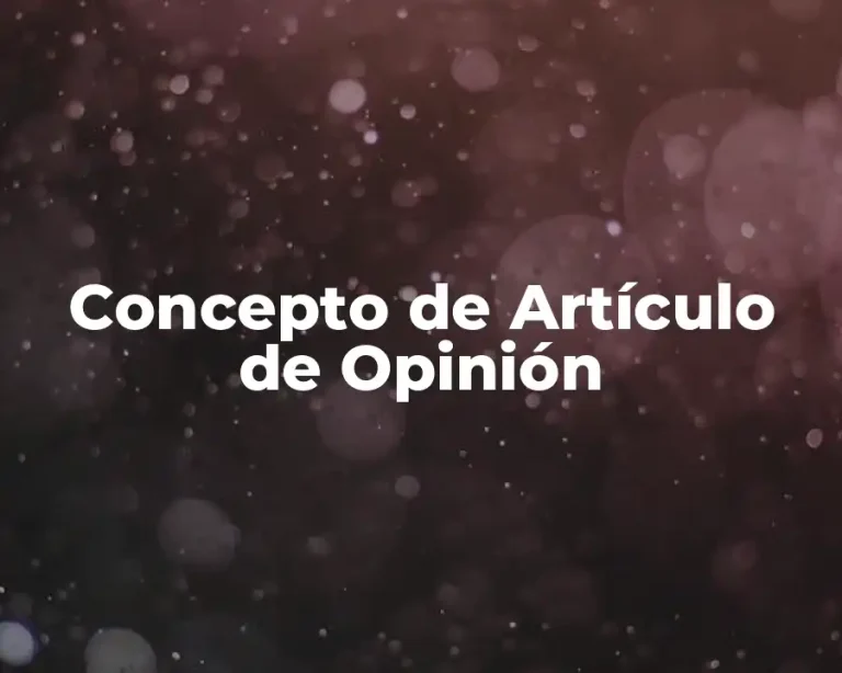 Concepto de Artículo de Opinión