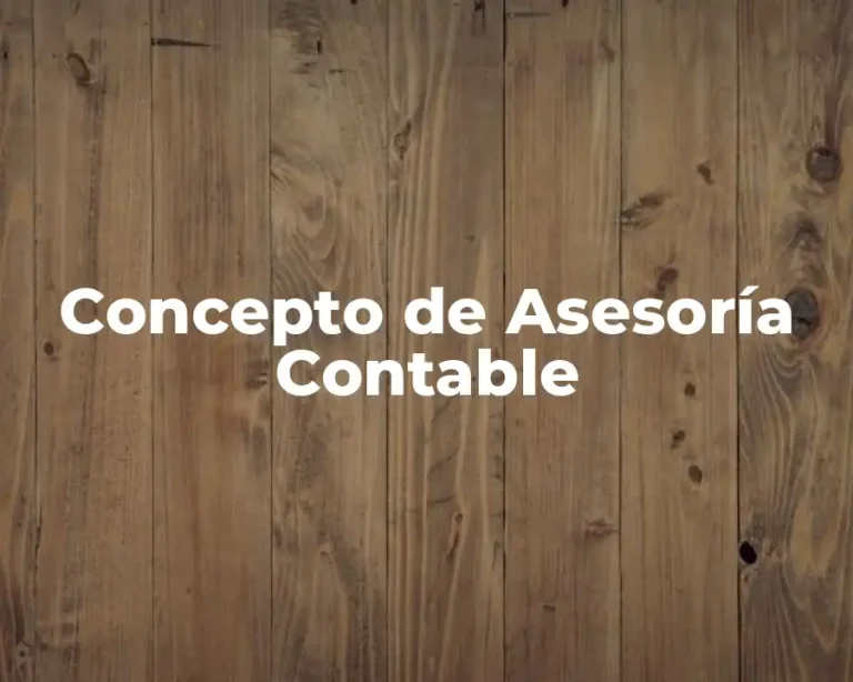 Concepto de Asesoría Contable