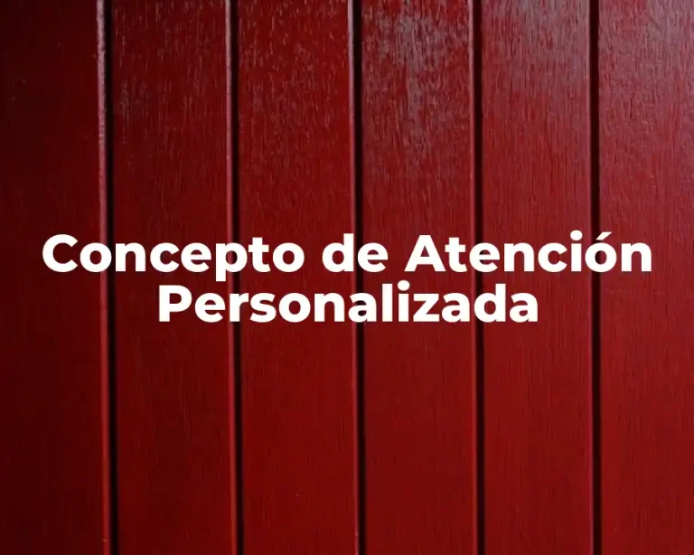 Concepto de Atención Personalizada