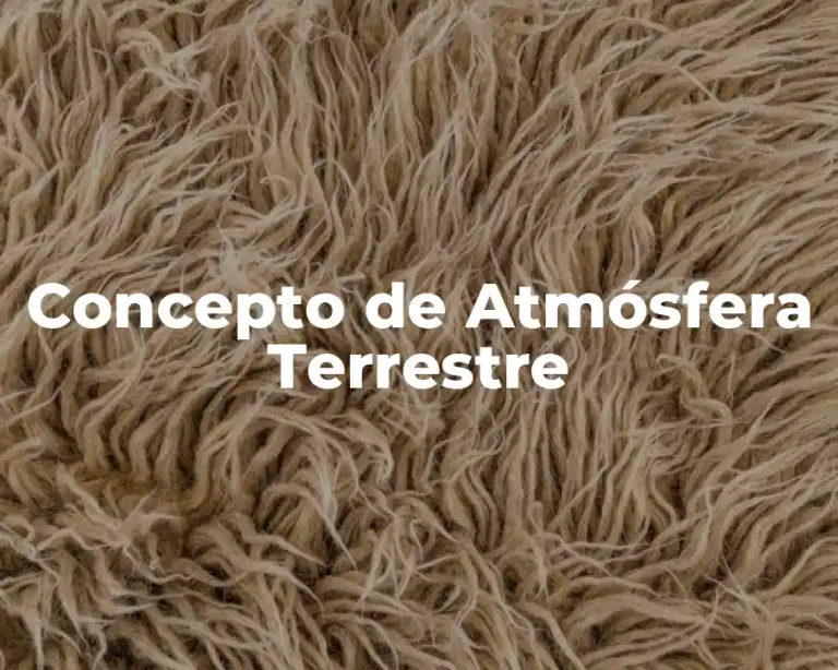 Concepto de Atmósfera Terrestre