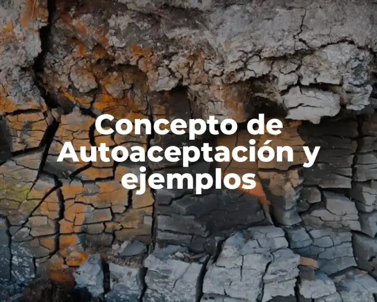 Concepto de Autoaceptación y ejemplos
