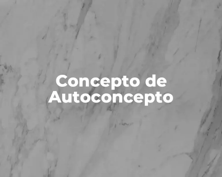 Concepto de Autoconcepto