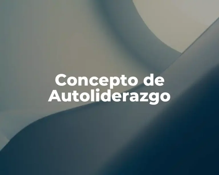 Concepto de Autoliderazgo