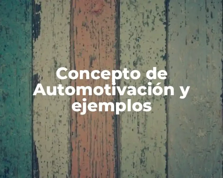 Concepto de Automotivación y ejemplos