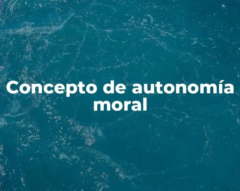 Concepto de autonomía moral