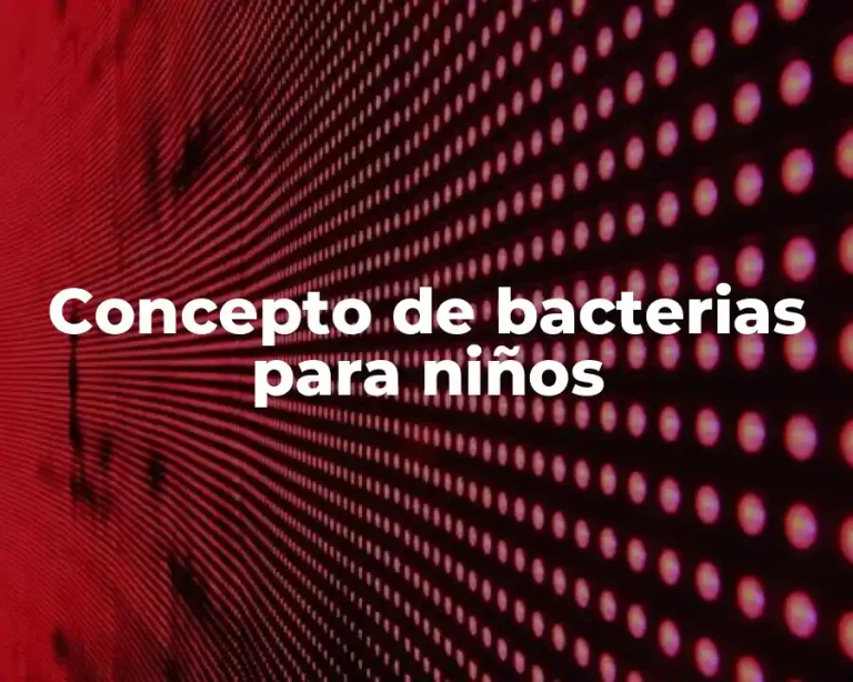 Concepto de bacterias para niños