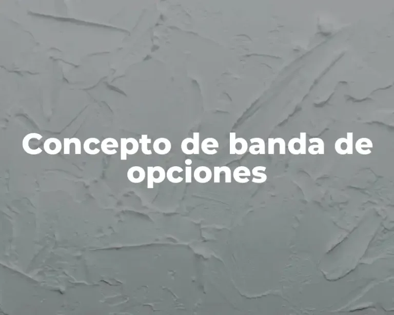 Concepto de banda de opciones