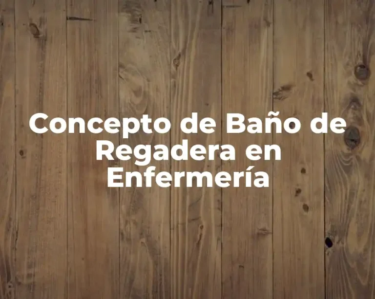 Concepto de Baño de Regadera en Enfermería