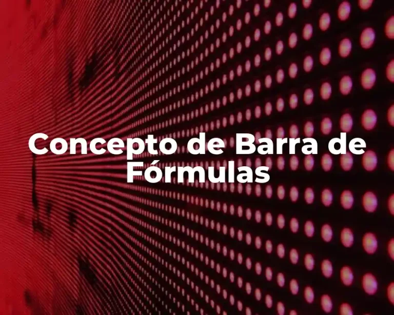 Concepto de Barra de Fórmulas