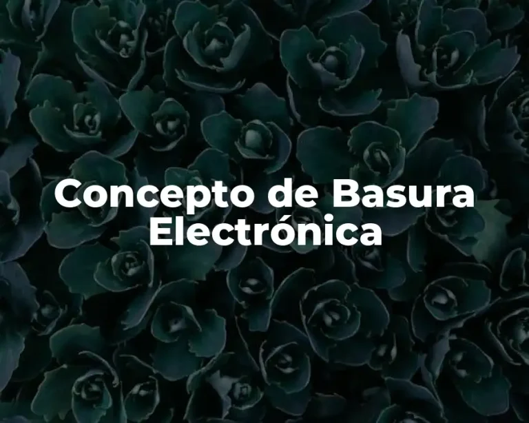 Concepto de Basura Electrónica