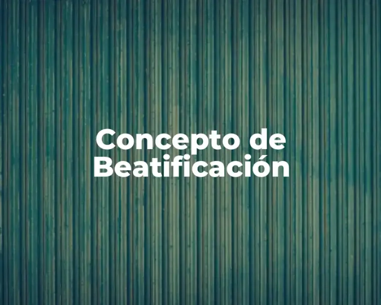 Concepto de Beatificación