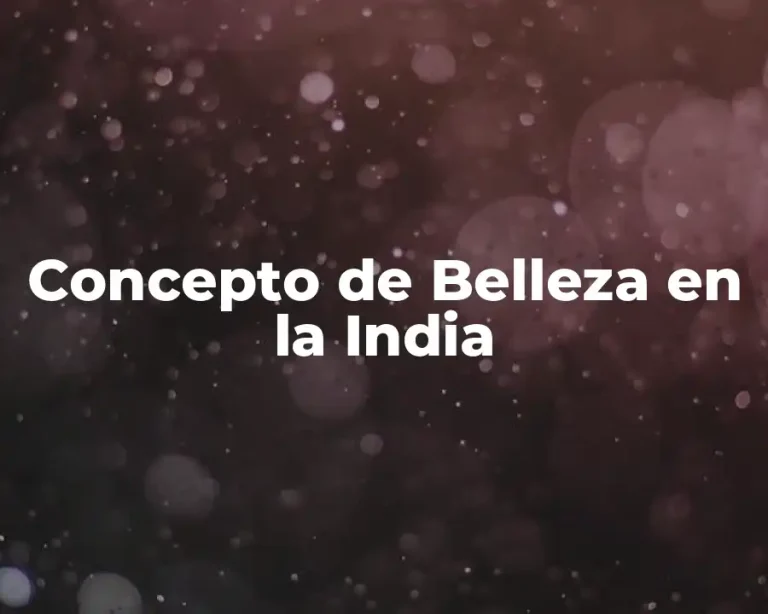Concepto de Belleza en la India